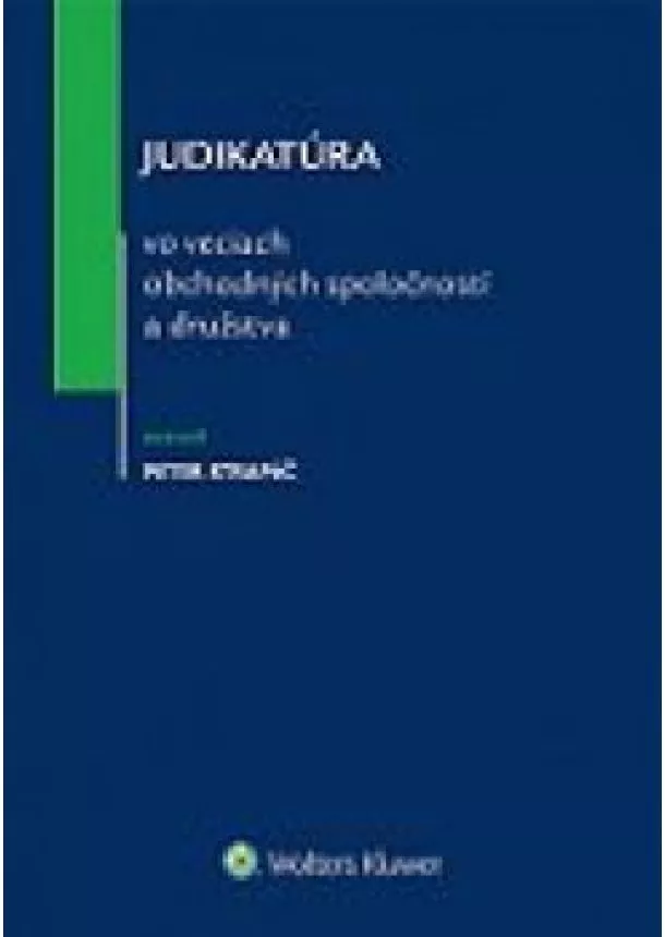 Peter Strapáč - Judikatúra vo veciach obchodných spoločností a družstva