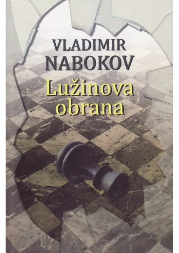 Vladimír Nabokov - Lužinova obrana