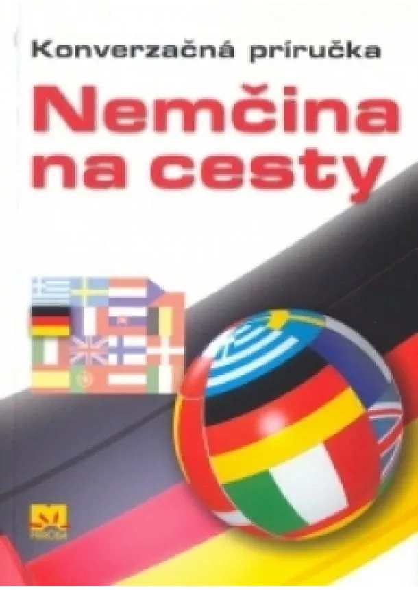 Kolektív - Nemčina na cesty - Konverzačná príručka