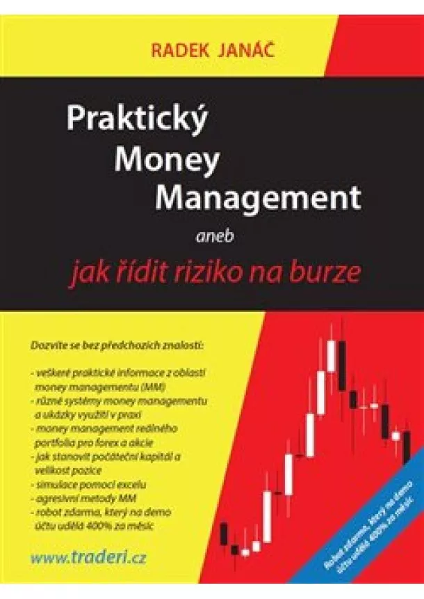 Radek Janáč - Praktický Money Management - aneb jak řídit riziko na burze