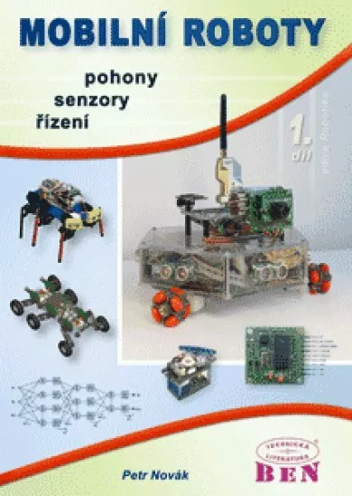 Mobilní roboty - pohony, senzory, řízení - 1. díl