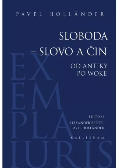 Sloboda – slovo a čin