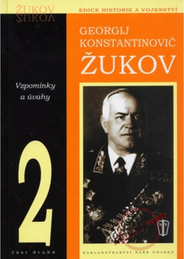 Konstantinovič Georgij Žukov - Žukov - Vzpomínky a úvahy 2