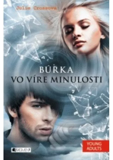 Búrka – Vo víre minulosti