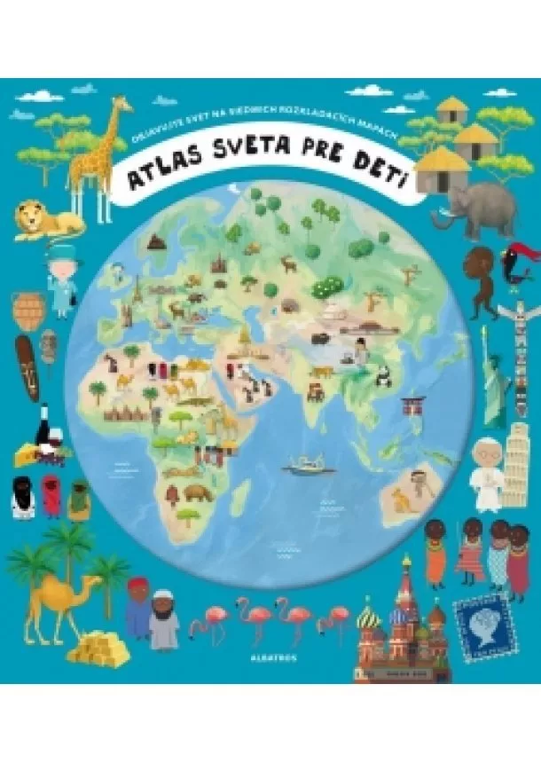 Oldřich Růžička, Iva Šišperová - Atlas sveta pre deti