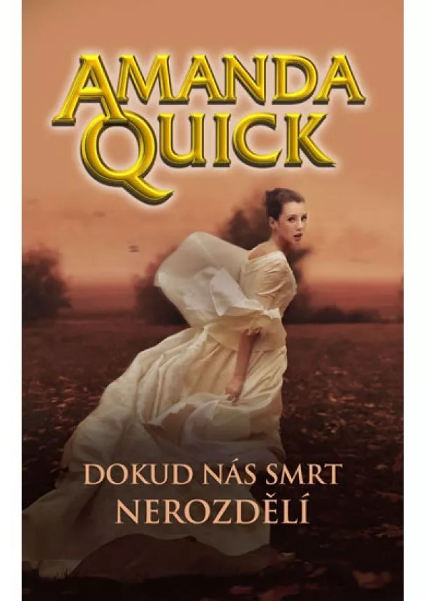 Amanda Quick - Dokud nás smrt nerozdělí