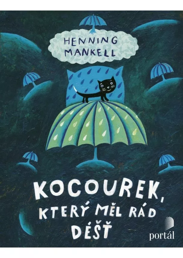 Henning Mankell - Kocourek, který měl rád déšť