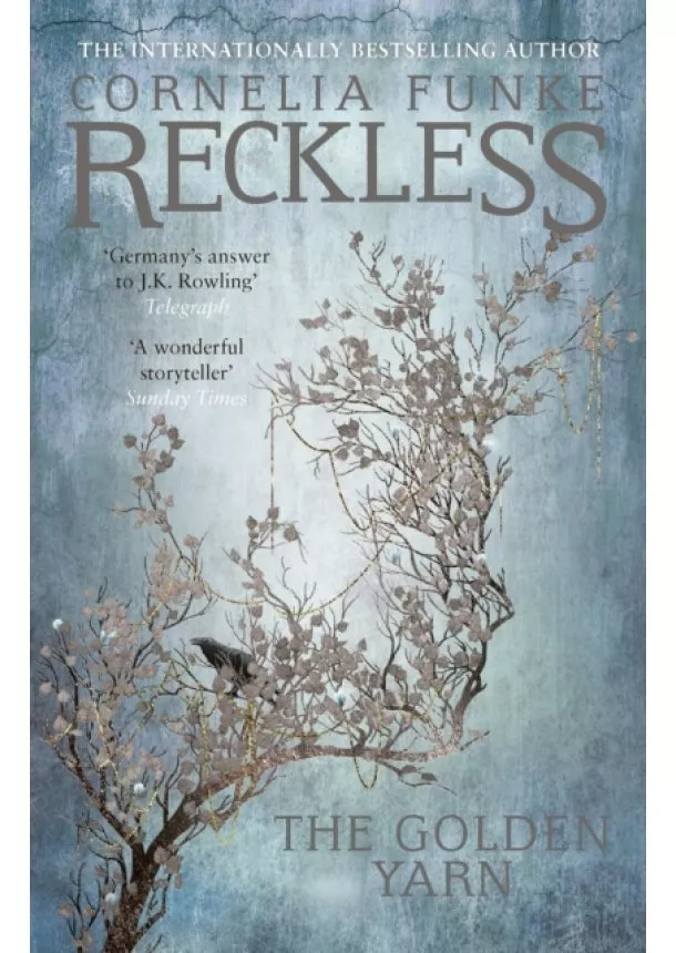 Cornelia Funke - Reckless III: The Golden Yarn