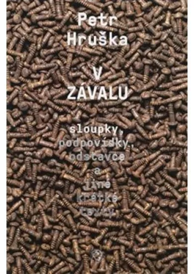 V závalu - sloupky, podpovídky, odstavce a jiné krátké texty