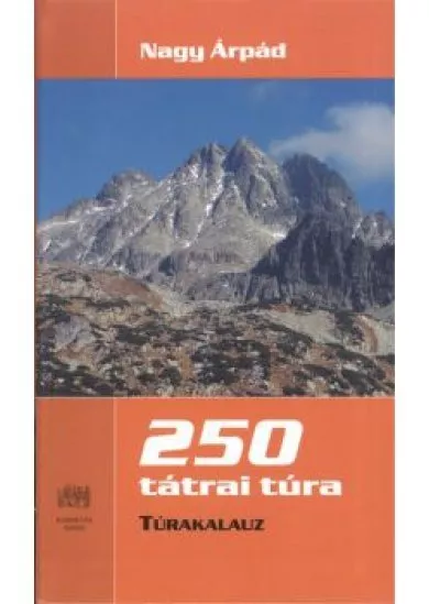 250 TÁTRAI TÚRA /TÚRAKALAUZ