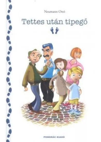 Tettes után tipegő