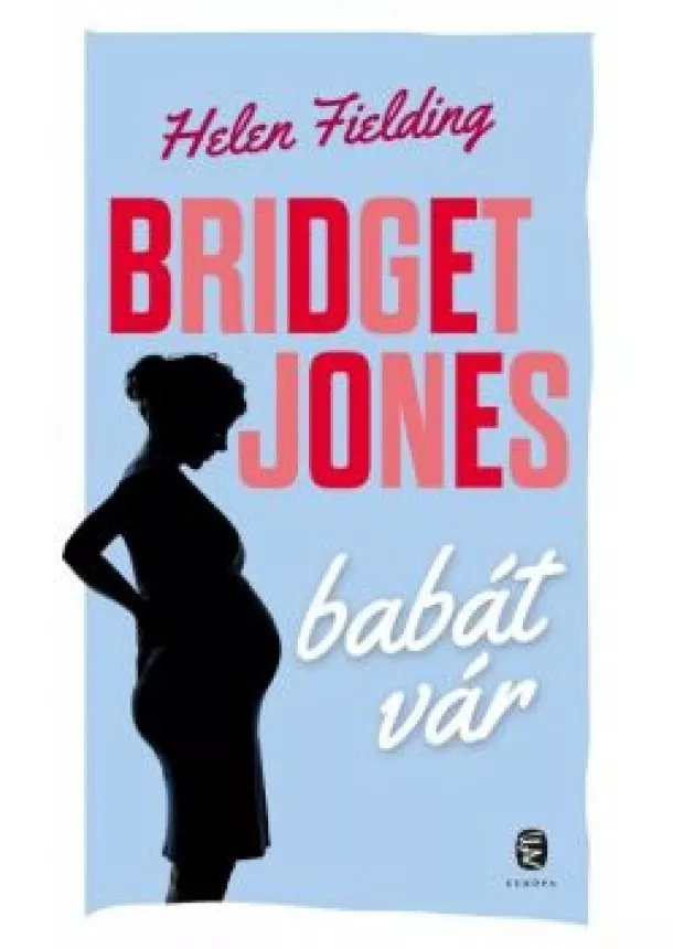 Helen Fielding - Bridget Jones babát vár