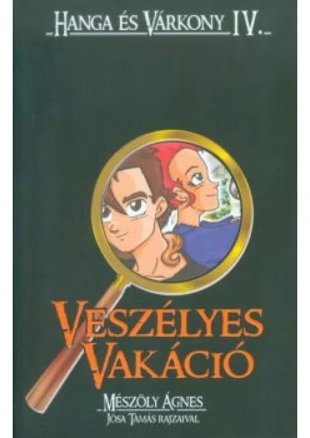 MÉSZÖLY ÁGNES - VESZÉLYES VAKÁCIÓ