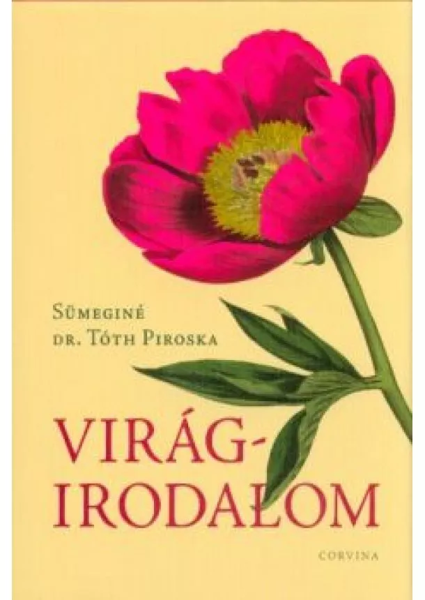 Sümeginé Dr. Tóth Piroska - Virágirodalom