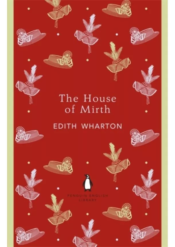 Edith Wharton - House of Mirth