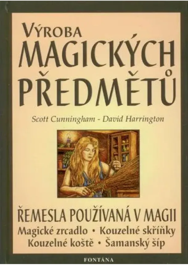 Scott Cunningham - Výroba magických předmětů - Řemesla používaná v magii