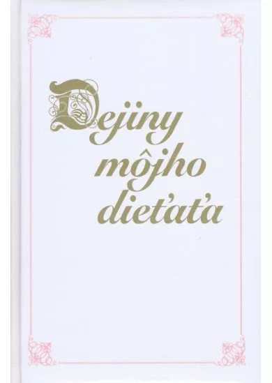 Dejiny môjho dieťaťa - ružové