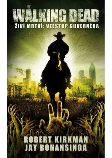 The Walking Dead - Živí mrtví 1 - Vzestup guvernéra - 2.vydání