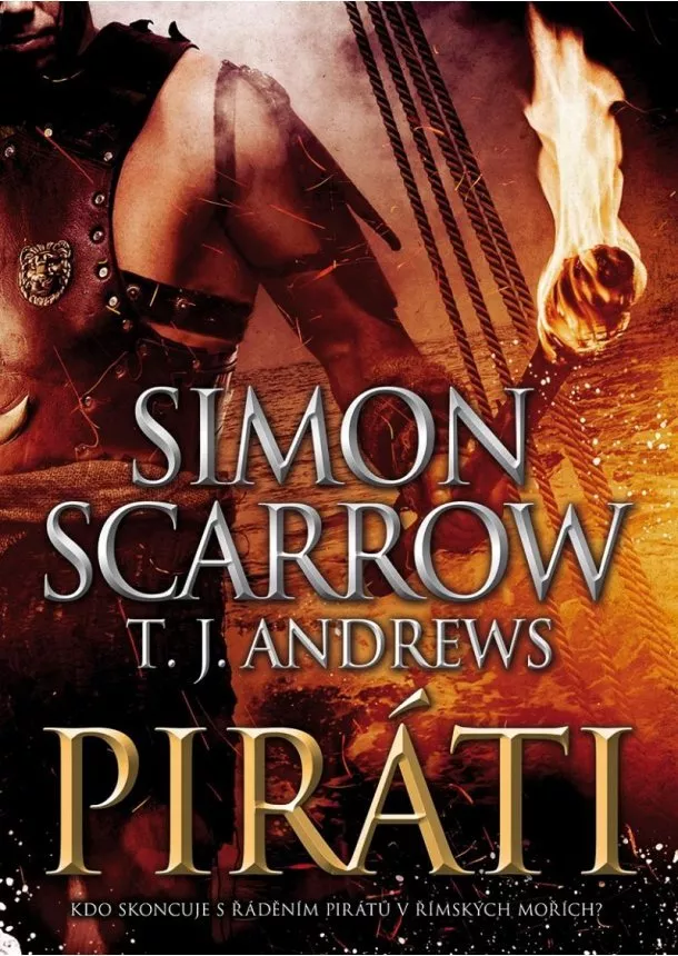 Simon Scarrow, T.J. Andrews - Piráti