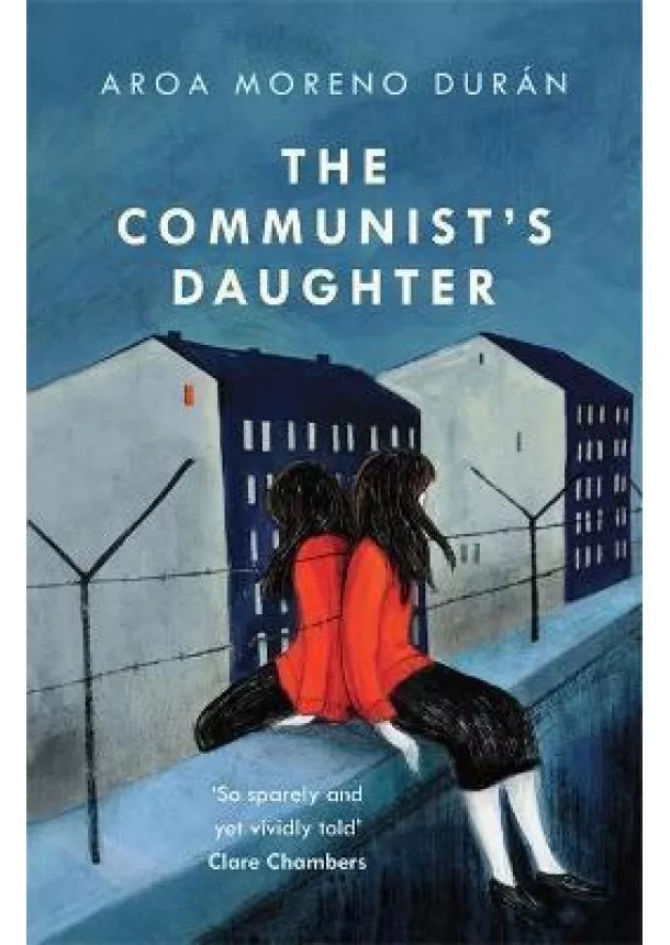 Moreno Durán Aroa - The Communist´s Daughter