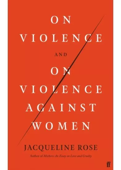 On Violence and On Violence Against Women