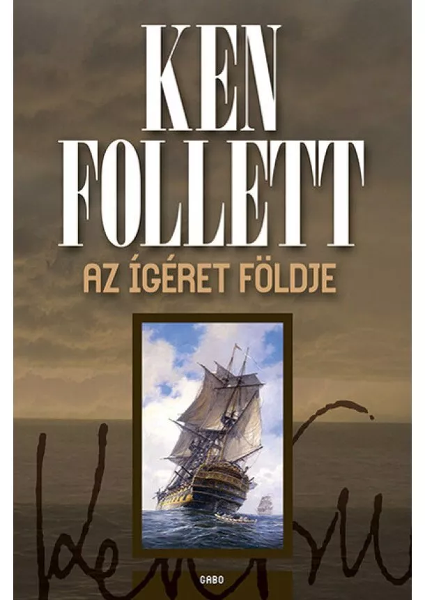 Ken Follett - Az ígéret földje (új kiadás)