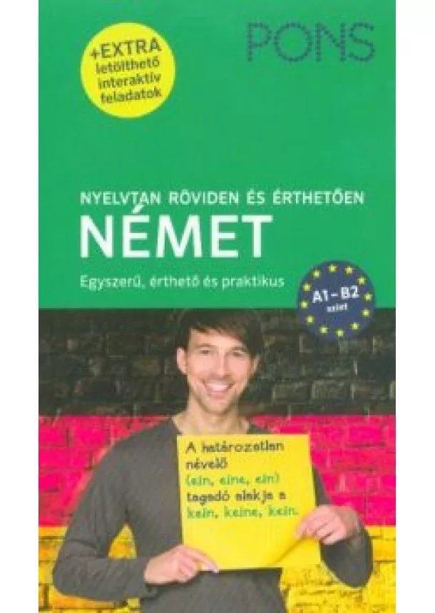 Nyelvkönyv - PONS Nyelvtan röviden és érthetően - Német - A1-B2 szint