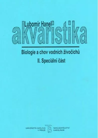 Akvaristika II. Biologie a chov vodních živočichů