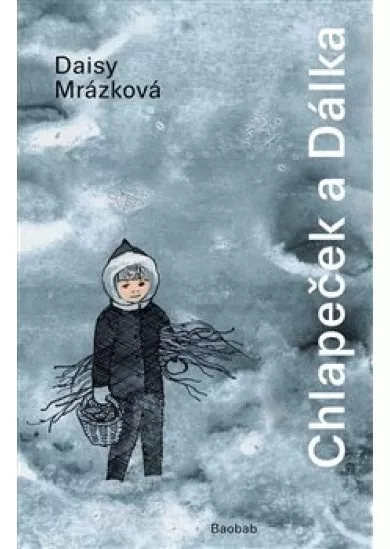 Chlapeček a Dálka