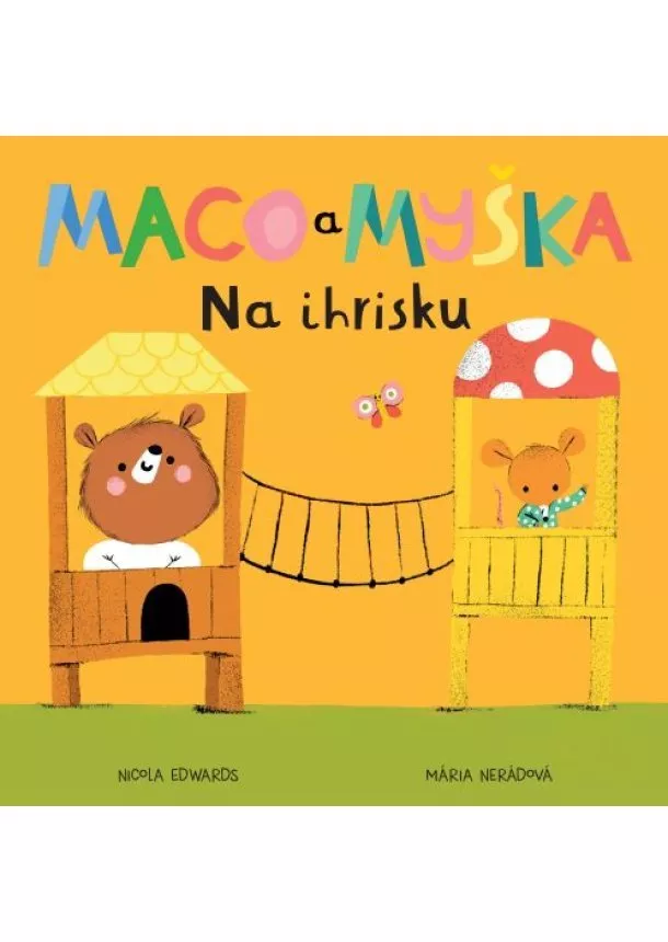 Nicola Edwards - Maco a myška: Na ihrisku - Maco a myška 4.diel