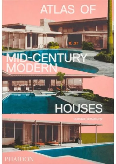 Atlas of Mid-Century Modern Houses