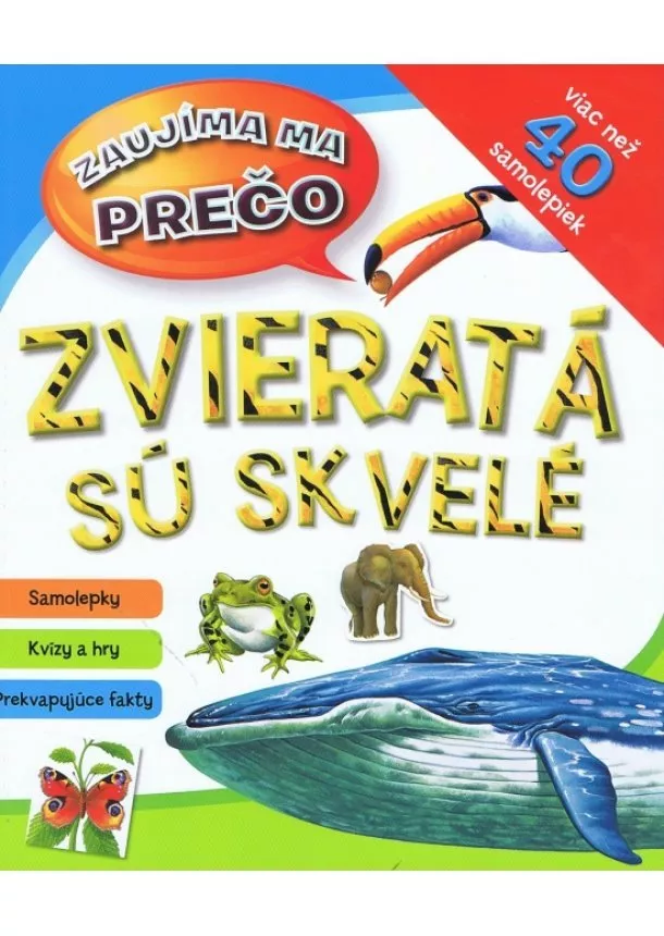 autor neuvedený - Zvieratá sú skvelé