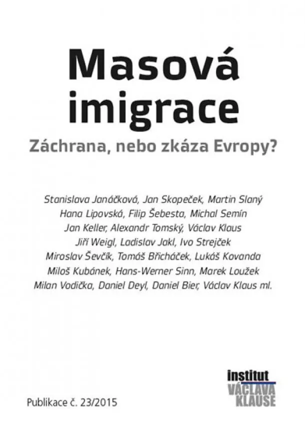 kolektiv - Masová imigrace: záchrana, nebo zkáza Evropy?