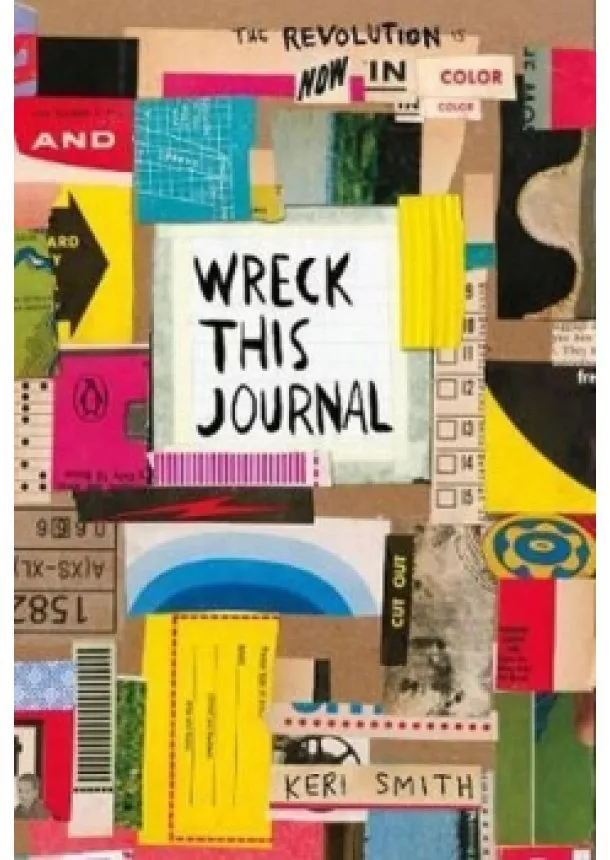 Keri Smith - Wreck This Journal: Now in Colour