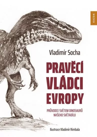 Pravěcí vládci Evropy - Průvodce světem