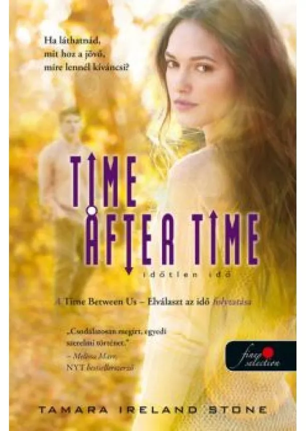 Tamara Ireland Stone - Time After Time - Időtlen idő /Elválaszt az idő 2.