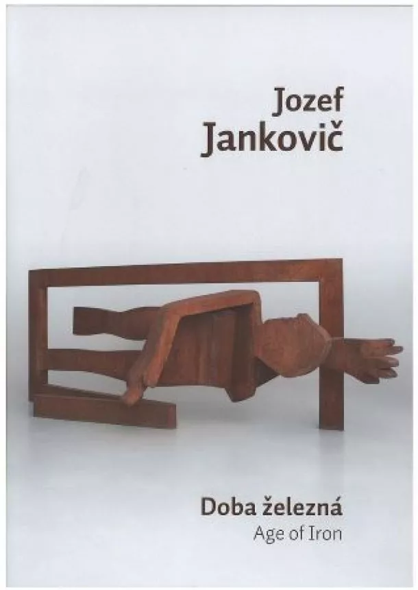 Juraj Mojžiš - Jozef Jankovič - Doba železná / Age of Iron