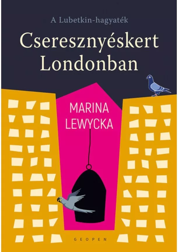 Marina Lewycka - Cseresznyéskert Londonban - A Lubetkin-hagyaték