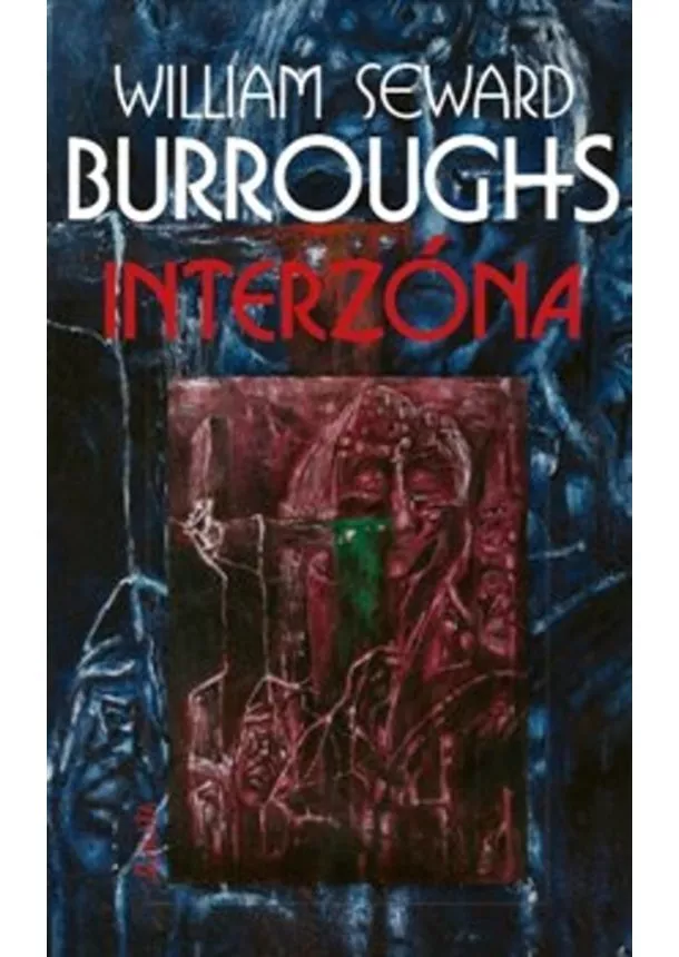 William Seward Burroughs, James Grauerholz - Interzóna