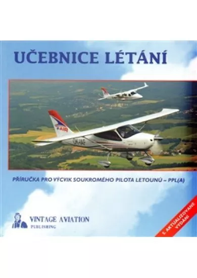 Učebnice létání - Příručka pro výcvik soukromého pilota letounů - PPL(A)