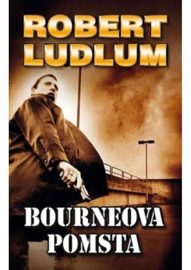 Robert Ludlum - Bourneova pomsta