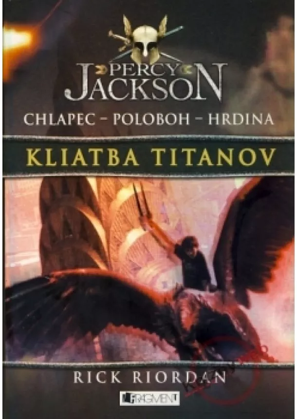 Rick Riordan - Percy Jackson 3 – Kliatba Titanov