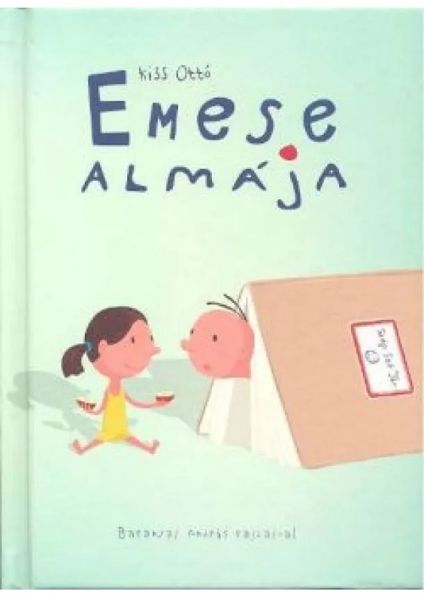 Kiss Ottó - EMESE ALMÁJA