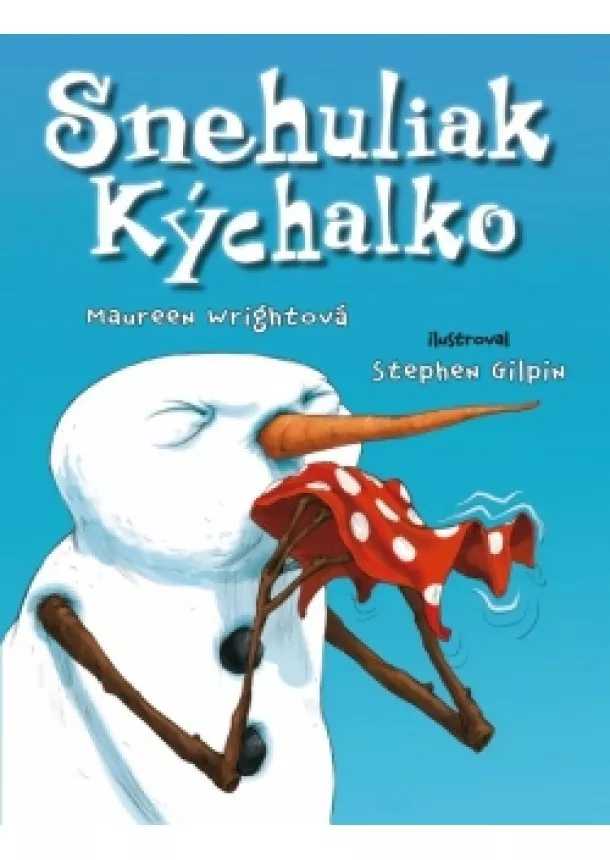 Maureen Wrightová - Snehuliak Kýchalko