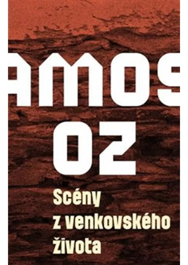 Amos Oz - Scény z venkovského života