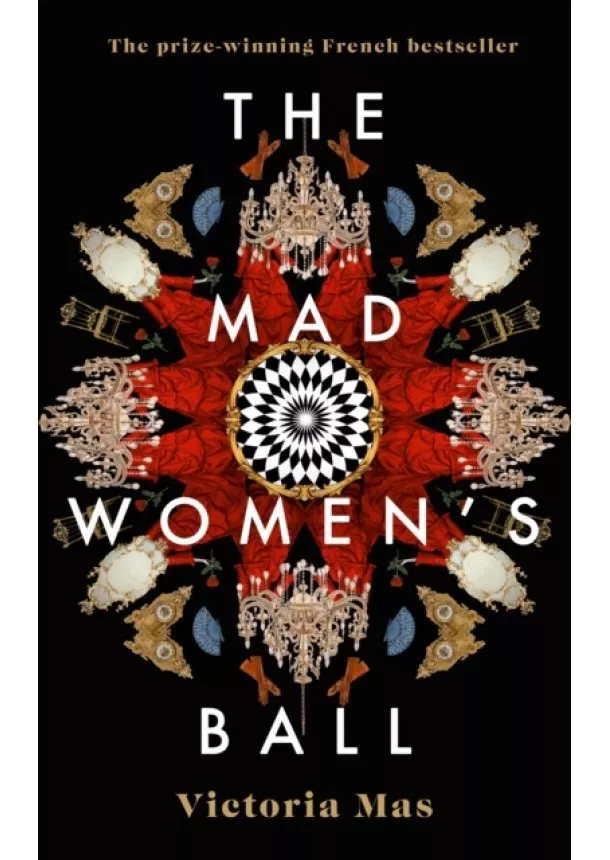 Victoria Mas - The Mad Womens Ball