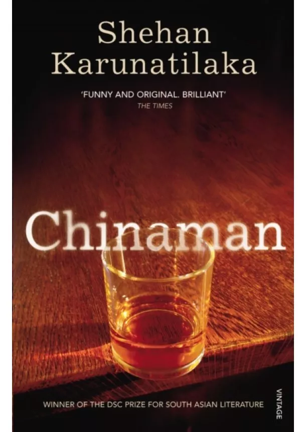 Shehan Karunatilaka - Chinaman