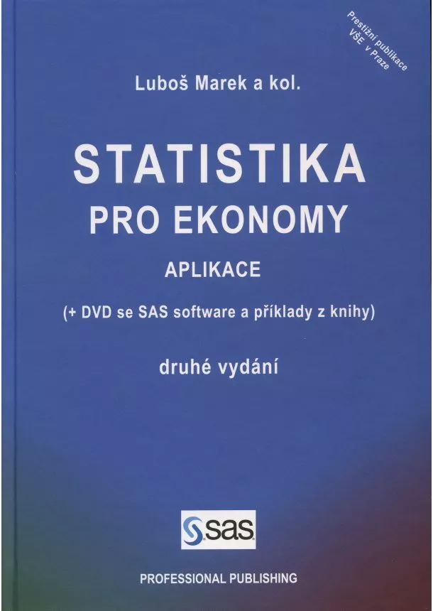 Luboš Marek  - Statistika pro ekonomy - Aplikace (Druhé vydání)