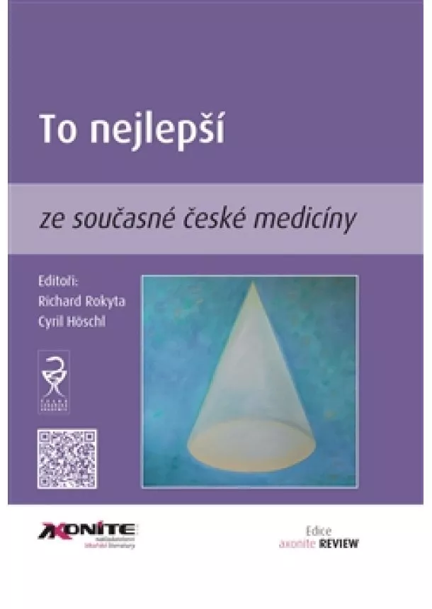 Cyril Höschl, Richard Höschl - To nejlepší ze současné české medicíny