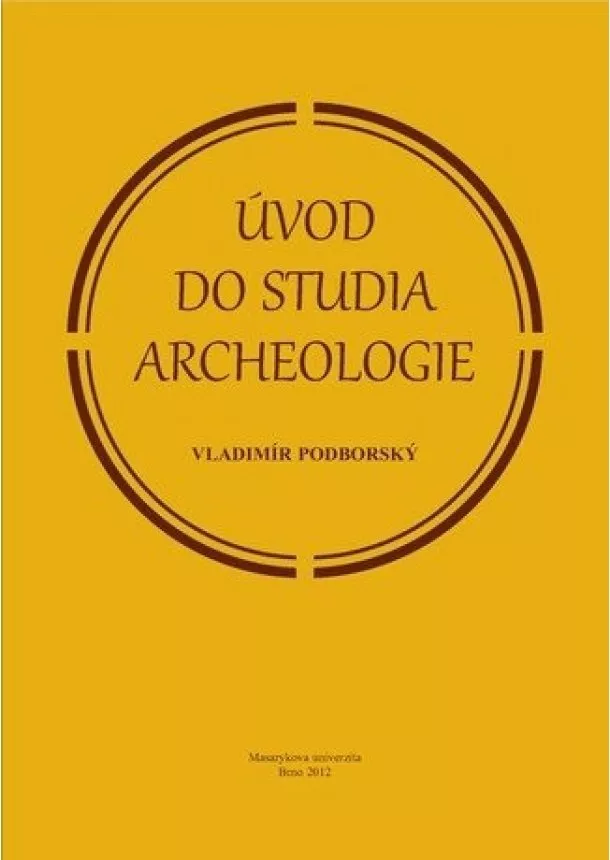 Vladimír Podborský - Úvod do studia archeologie